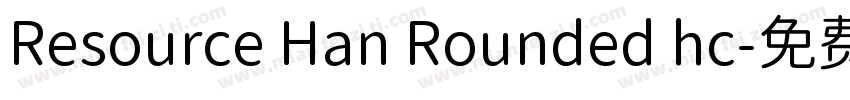Resource Han Rounded hc字体转换